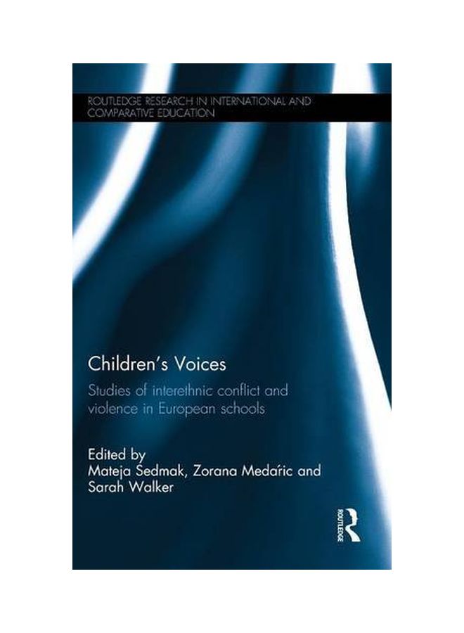 Children's Voices: Studies Of Interethnic Conflict And Violence In European Schools hardcover english - 06 May 2014