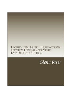 Florida "In-Brief": Distinctions Between Federal And State Law paperback english - 13 Aug 2016 