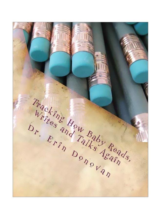 Tracking How Baby Reads, Writes And Talks Again Paperback English by Erin Donovan - 23 Jun 2015 