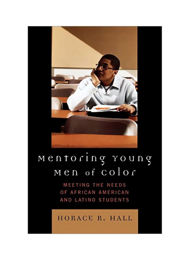 Mentoring Young Men Of Color: Meeting The Needs Of African American And Latino Students paperback english - 30-Jul-06