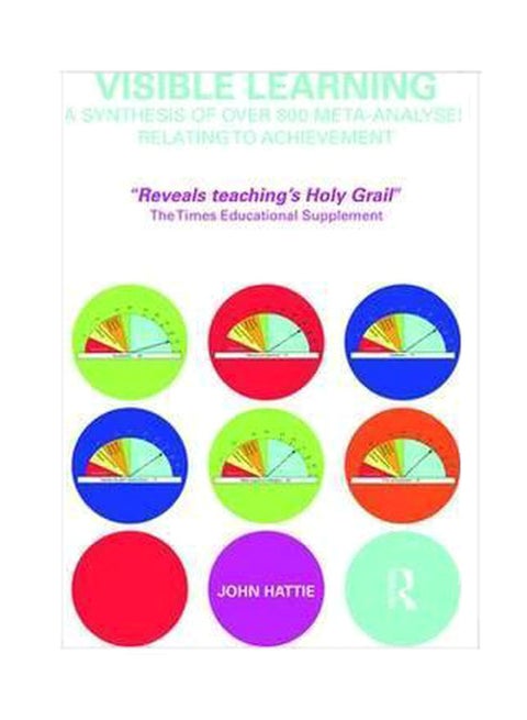 Visible Learning: A Synthesis Of Over 800 Meta-Analyses Relating To Achievement Paperback English by John Hattie - 41418