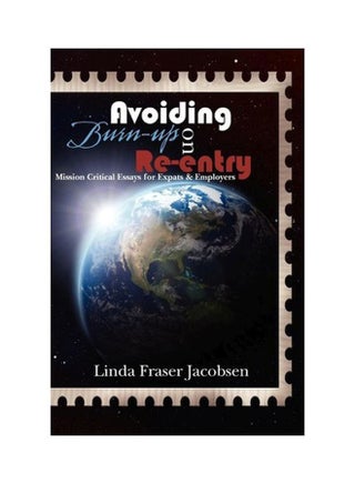 Avoiding Burn-Up On Re-Entry: Mission Critical Essays For Expats And Employers paperback english - 15-Feb-10 - v1594979555/N39139105A_1
