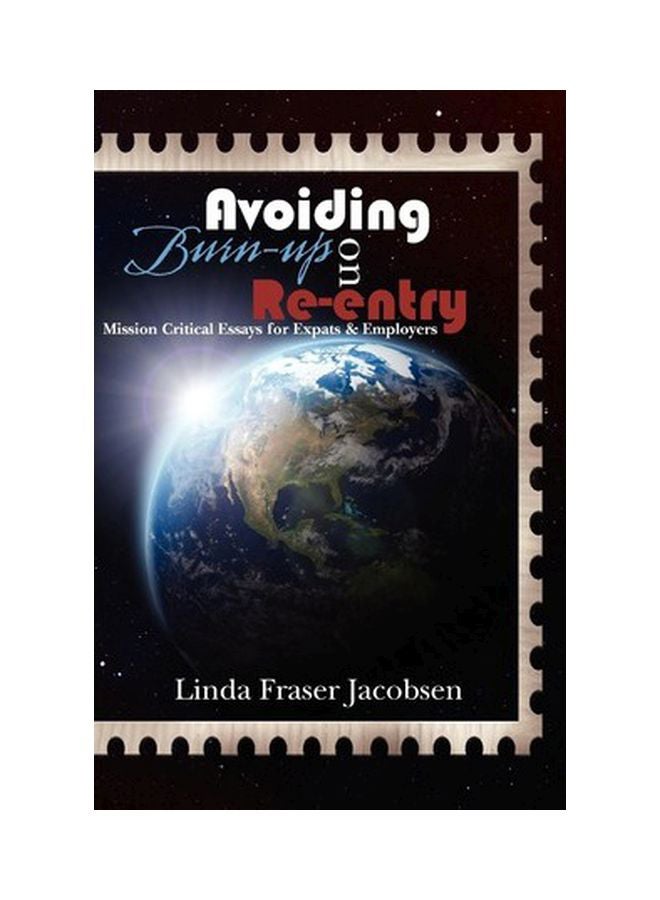 null - Avoiding Burn-Up On Re-Entry: Mission Critical Essays For Expats And Employers paperback english - 15-Feb-10 - Image 1