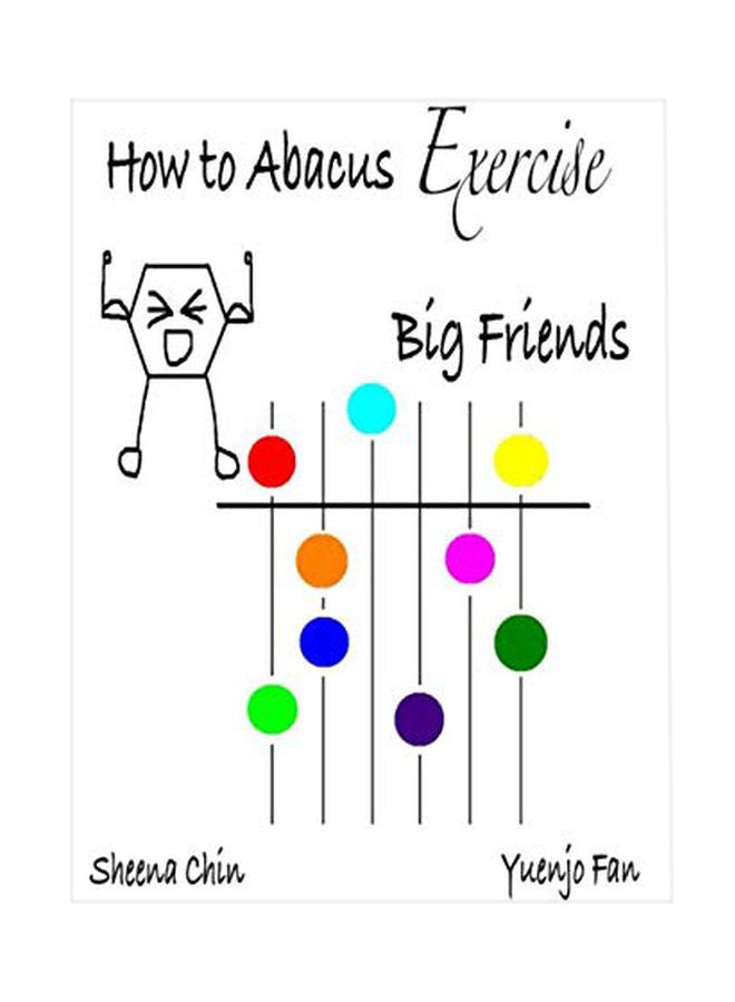 How To Abacus Exercise: Big Friends paperback english - 01-Oct-19