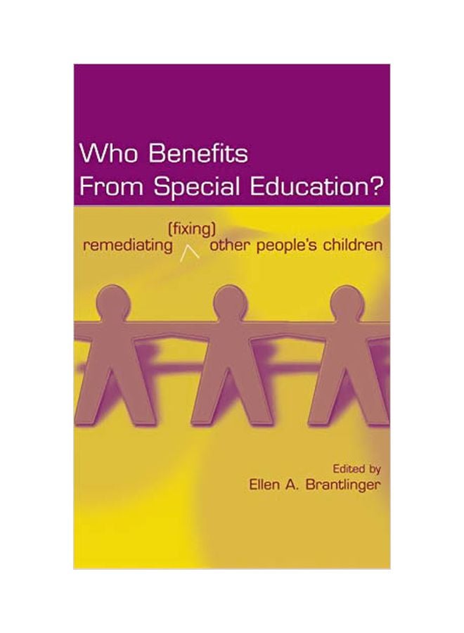 Who Benefits From Special Education? : Remediating (Fixing) Other People's Children hardcover english - 07-Dec-05 