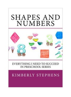 Shapes And Numbers: Everything I Need To Succeed In Preschool Series paperback english - 18-Jun-12 