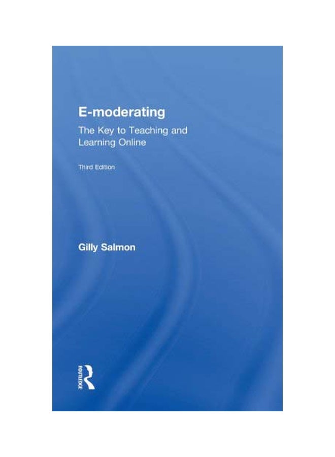 E-Moderating: The Key To Teaching And Learning Online hardcover english - 27-Jun-11