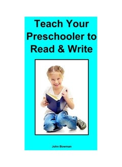 Teach Your Preschooler To Read And Write Paperback English by John Bowman - 09-Jun-14 