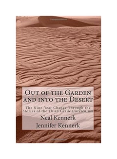 Out Of The Garden And Into The Desert: The Nine-year Change Through The Stories Of The Third Grade Curriculum paperback english - 26-Mar-15 