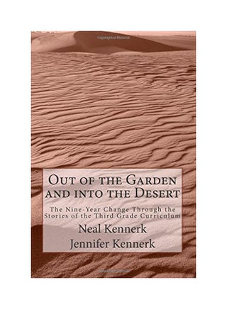 Out Of The Garden And Into The Desert: The Nine-year Change Through The Stories Of The Third Grade Curriculum paperback english - 26-Mar-15 - v1594979599/N39139340A_1