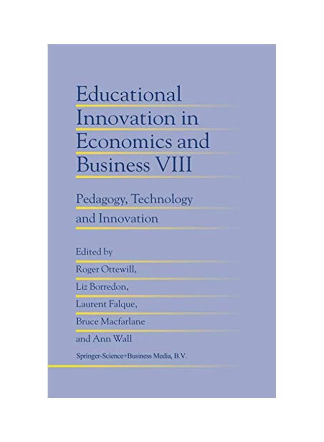 Educational Innovation In Economics And Business VIII: Pedagogy, Technology And Innovation paperback english - 05-Dec-10