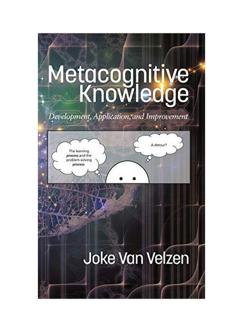 Metacognitive Knowledge: Development, Application, And Improvement hardcover english - 31-Aug-17