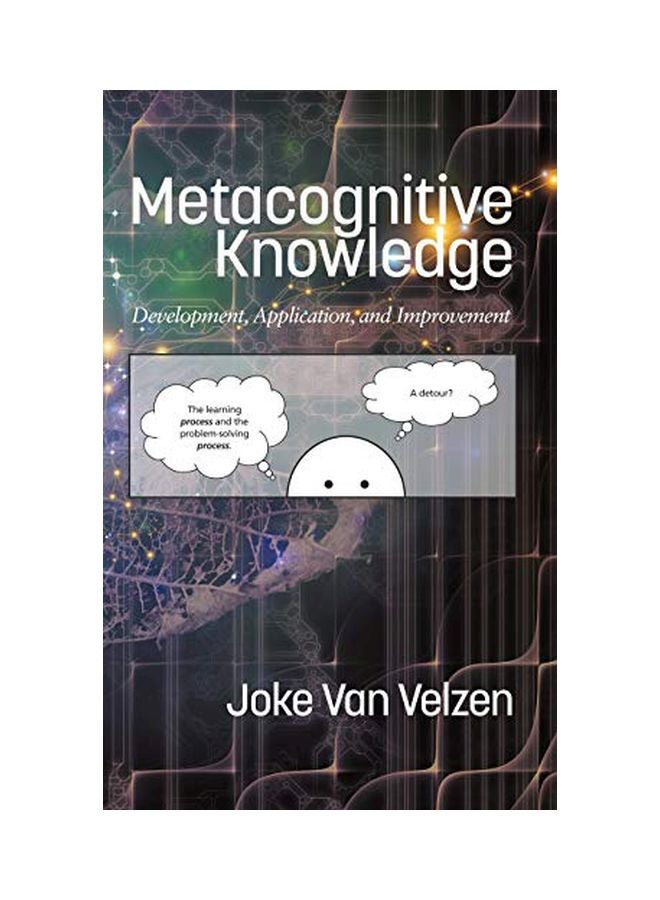 Metacognitive Knowledge: Development, Application, And Improvement hardcover english - 31-Aug-17 