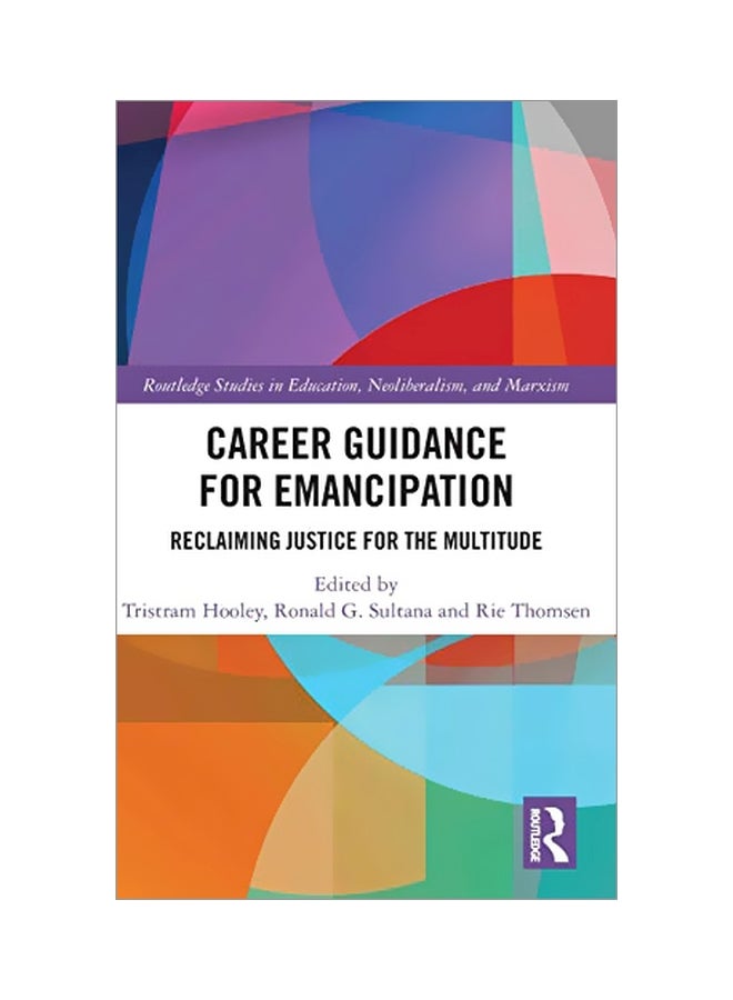 Career Guidance For Emancipation: Reclaiming Justice For The Multitude hardcover english - 13 Dec 2018 