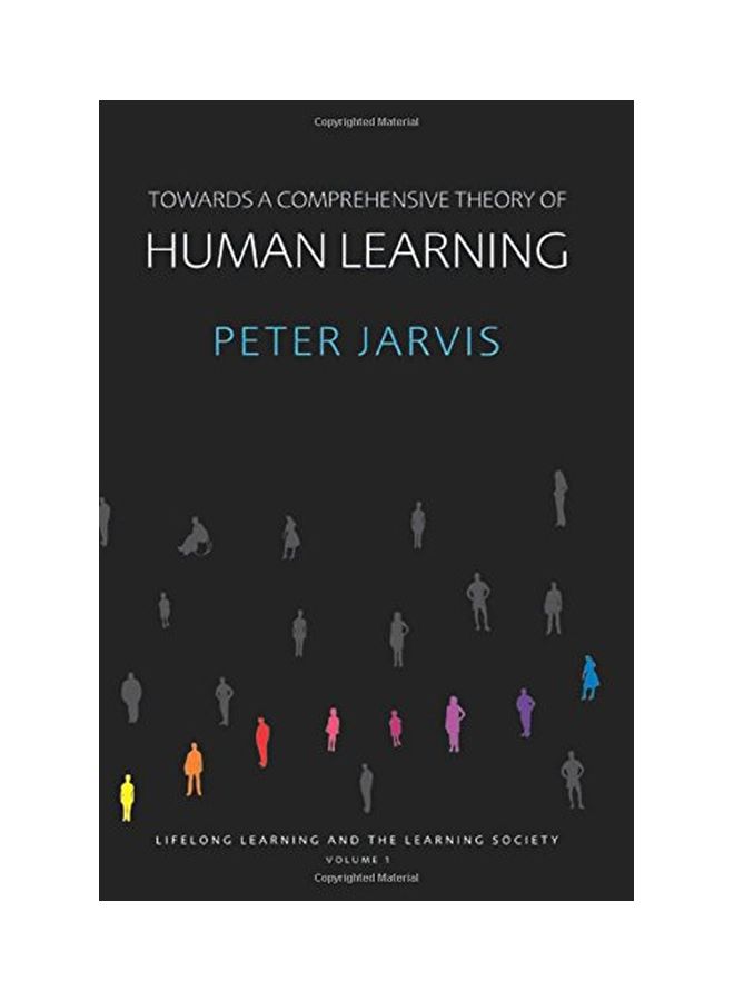 Towards A Comprehensive Theory Of Human Learning: Lifelong Learning And The Learning Society, Volume 1 hardcover english - 19 Dec 2005 