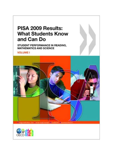 PISA 2009 Results: What Students Know And Can Do: Student Performance In Reading, Mathematics And Science paperback english - 14 Jan 2011