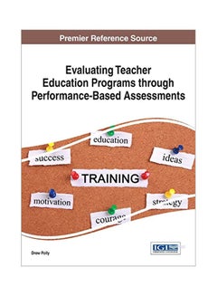 Evaluating Teacher Education Programs Through Performance-Based Assessments hardcover english - 30 May 2016 