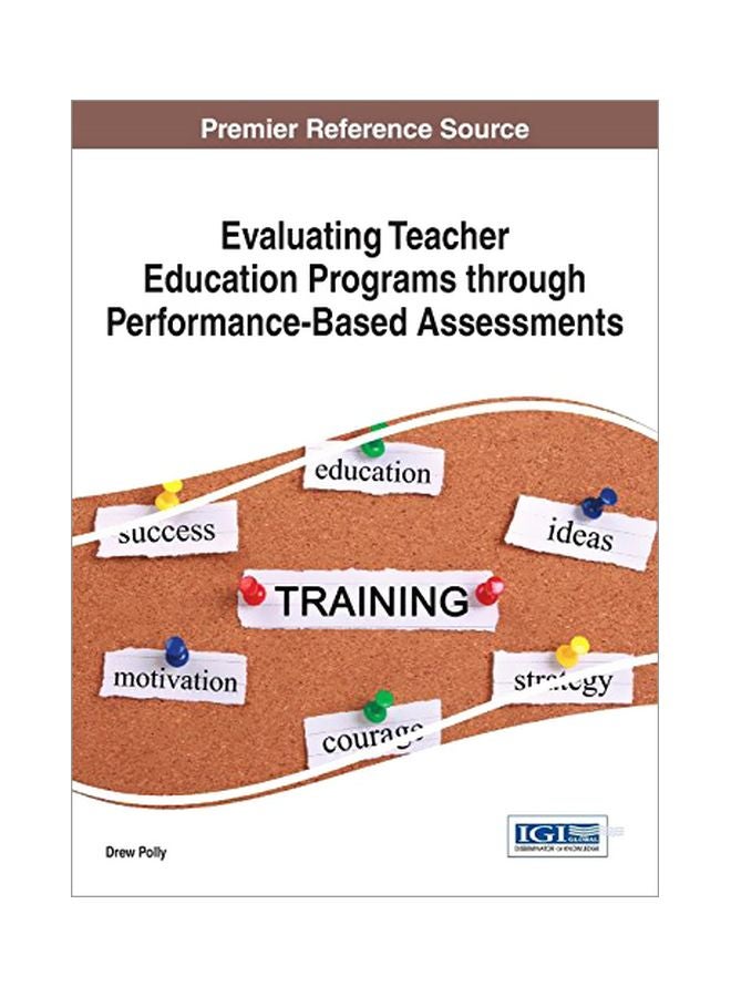 Evaluating Teacher Education Programs Through Performance-Based Assessments hardcover english - 30 May 2016 