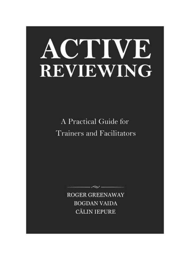 Active Reviewing: A Practical Guide For Trainers And Facilitators paperback english - 24 Nov 2015 