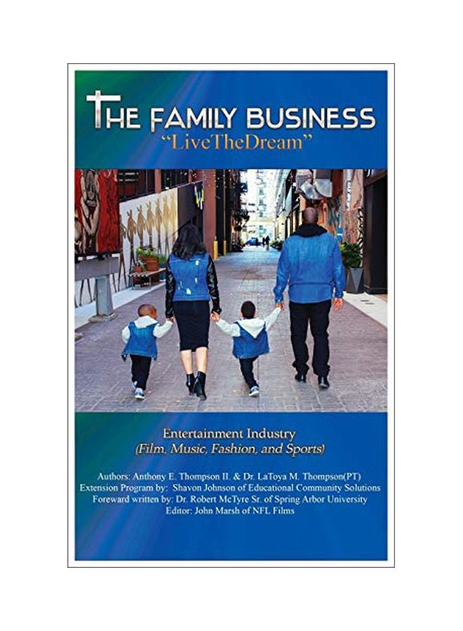 The Family Business Live The Dream: Entertainment Industry (film, Music, Fashion, And Sports) paperback english - 29 Jul 2016