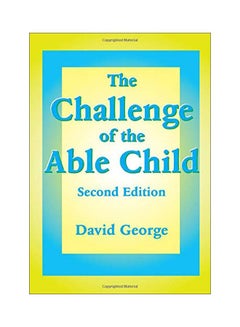 The Challenge Of The Able Child Paperback English by David George - 01 Jul 1997 