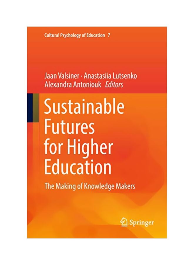 Sustainable Futures For Higher Education : The Making Of Knowledge Makers hardcover english - 15 Oct 2018 