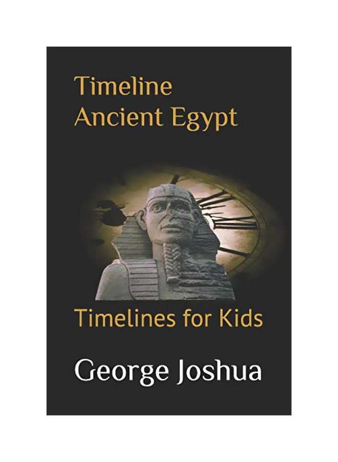 Timeline Ancient Egypt : Timelines For Kids paperback english - 04 May 2020 