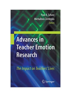Advances In Teacher Emotion Research: The Impact On Teachers' Lives paperback english - 19 Nov 2010 
