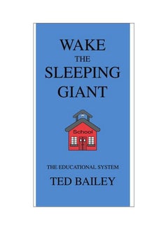 Wake The Sleeping Giant: The Educational System paperback english - 01 Jul 2000 