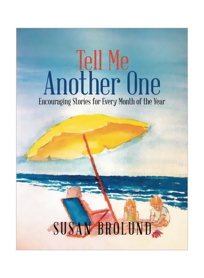 Tell Me Another One: Encouraging Stories For Every Month Of The Year paperback english - 12 Oct 2017