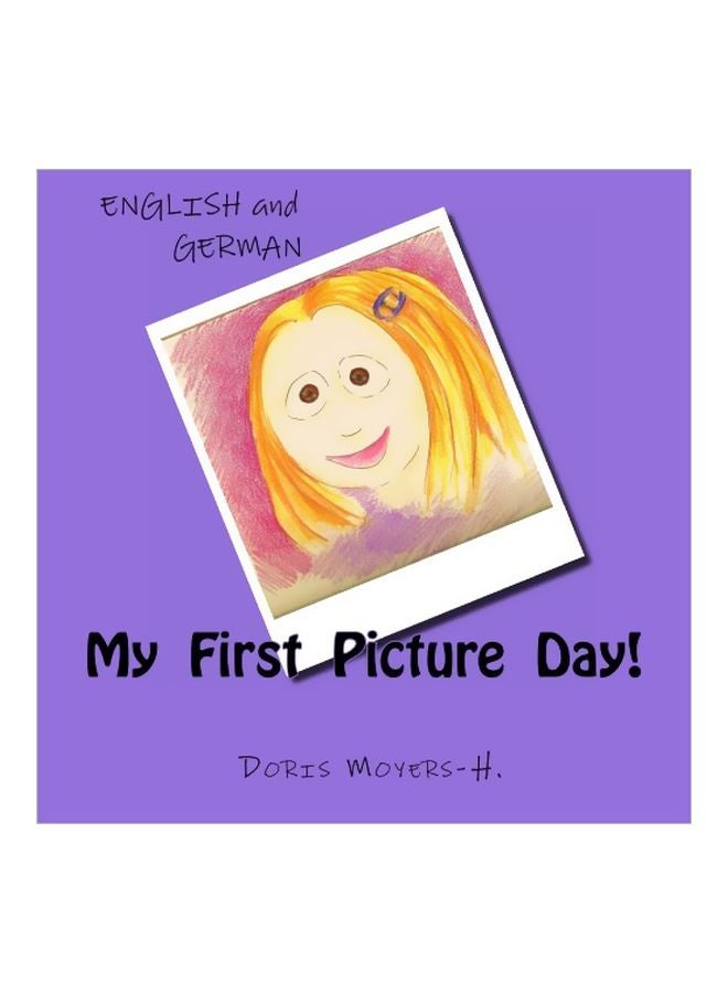 My First Picture Day! paperback english - 21 Mar 2014