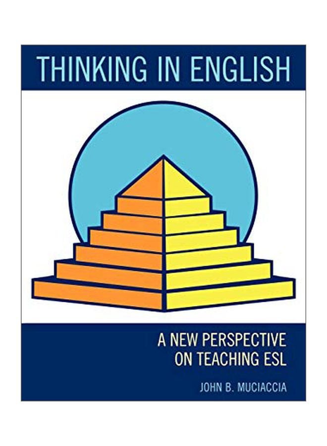 Thinking In English: A New Perspective On Teaching ESL paperback english - 01 Jan 2012 