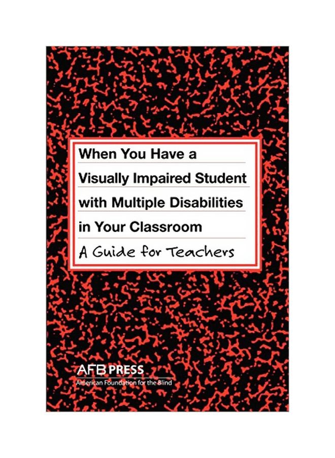 When You Have A Visually Impaired Student With Multiple Disabilities In Your Classroom paperback english - 11 Feb 2004 