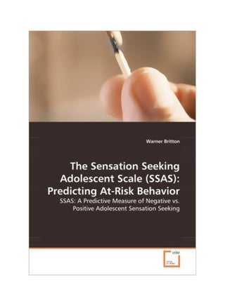 The Sensation Seeking Adolescent Scale (SSAS): Predicting At-Risk Behaviour paperback english - 23 Nov 2013 - v1594982914/N39142120A_1