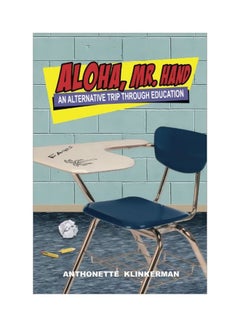 Aloha, Mr. Hand: An Alternative Trip Through Education paperback english - 01 Jul 2016 