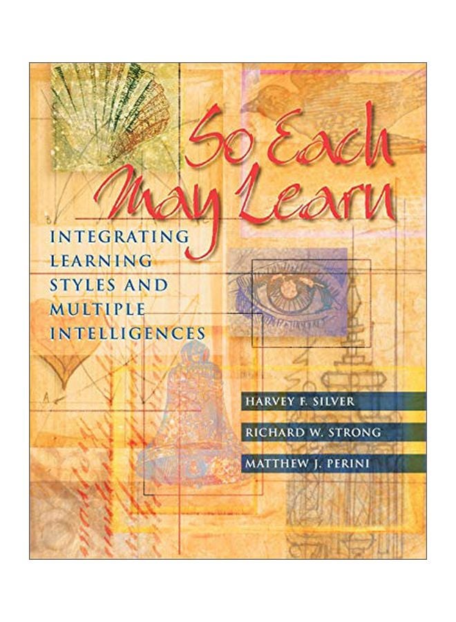 So Each May Learn: Integrating Learning Styles And Multiple Intelligences paperback english - 01 Nov 2000