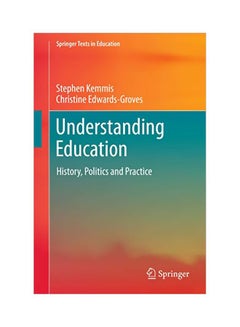 Understanding Education: History, Politics And Practice paperback english - 02 Nov 2017 
