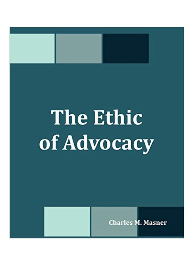 The Ethic Of Advocacy paperback english - 28 Feb 2008