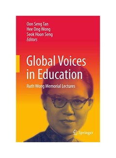Global Voices In Education: Ruth Wong Memorial Lectures hardcover english - 13 Sep 2015 