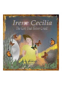 Irene Cecilia The Girl That Never Cried! Paperback English by Osanna Rosa - 02 Jan 2017 