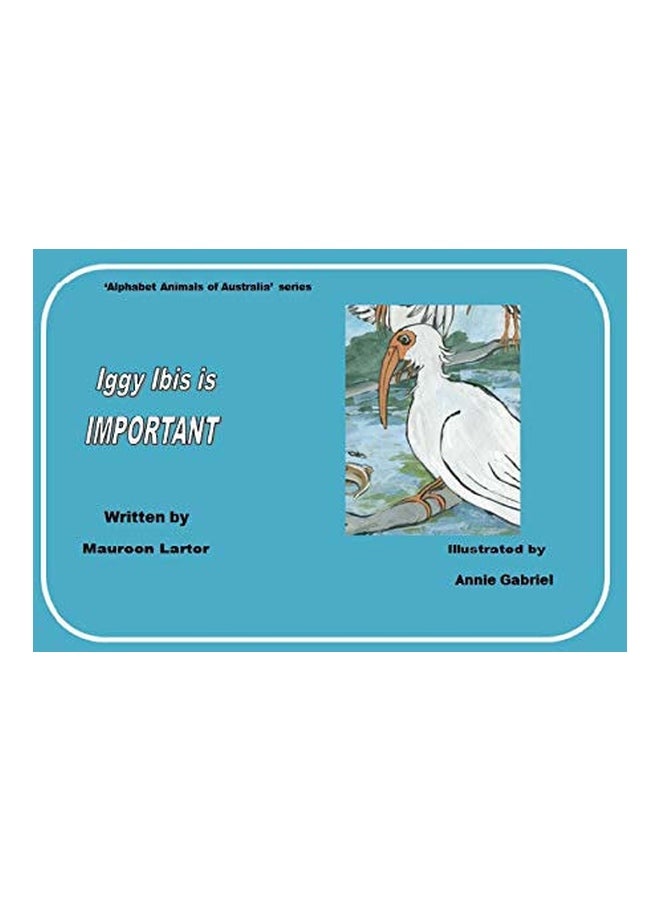 Iggy Ibis Is Important paperback english - 10 Dec 2018