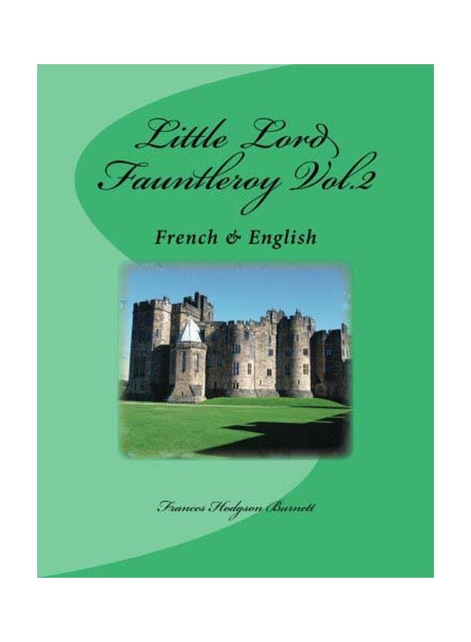 Little Lord Fauntleroy Vol.2: French And English paperback english - 14 Nov 2013 