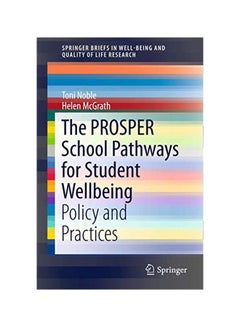 The Prosper School Pathways For Student Wellbeing : Policy And Practices paperback english - 28 Sep 2015 