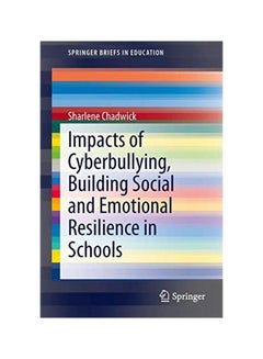 Impacts Of Cyberbullying, Building Social And Emotional Resilience In Schools paperback english - 31 Jan 2014 