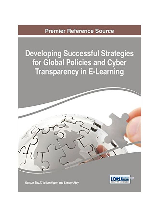 Developing Successful Strategies For Global Policies And Cyber Transparency In E-learning hardcover english - 30 Nov 2015 