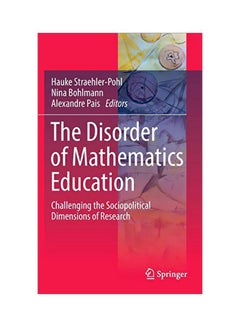 The Disorder Of Mathematics Education: Challenging The Sociopolitical Dimensions Of Research Hardcover English - 31 Aug 2016 