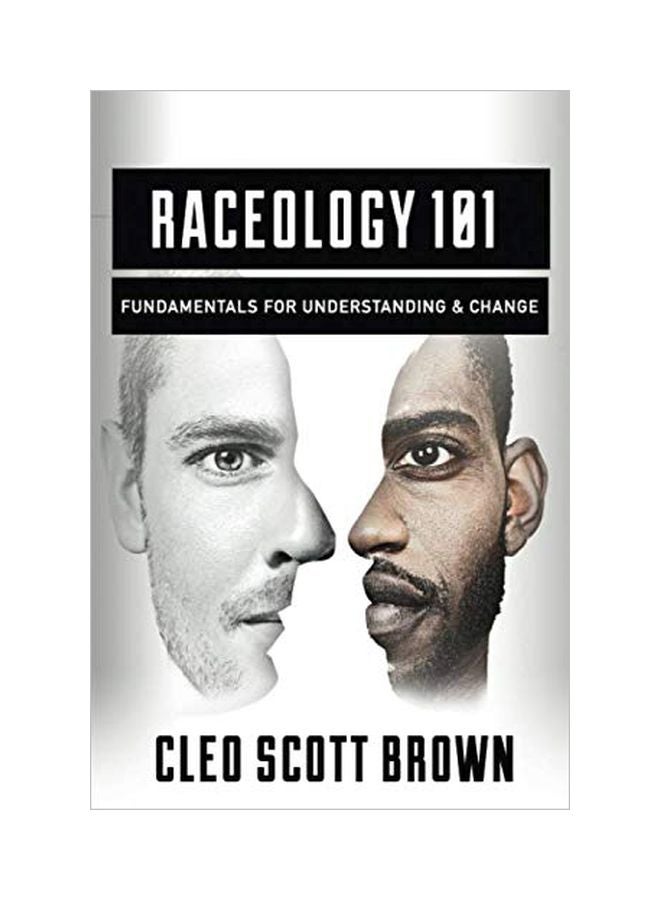 Raceology 101: Fundamentals For Understanding And Change paperback english - 18 Sep 2017 
