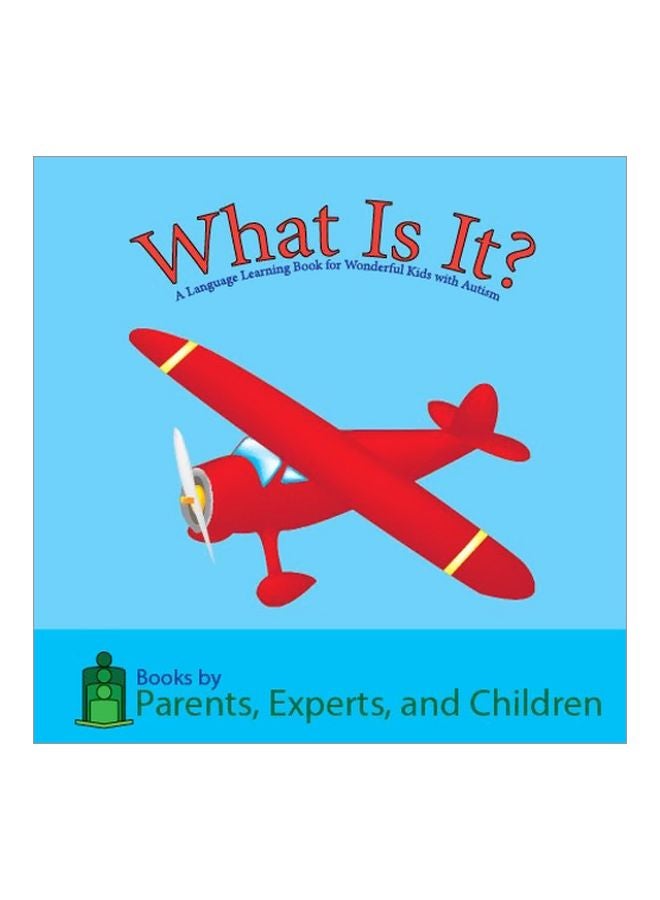 What Is It?: A Language Learning Book For Wonderful Kids With Autism paperback english - 24 Nov 2011
