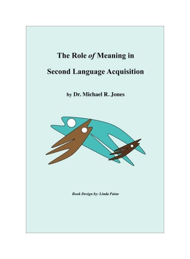 null - The Role Of Meaning In Second Language Acquisition paperback english - 22 Apr 2012 - Image 1