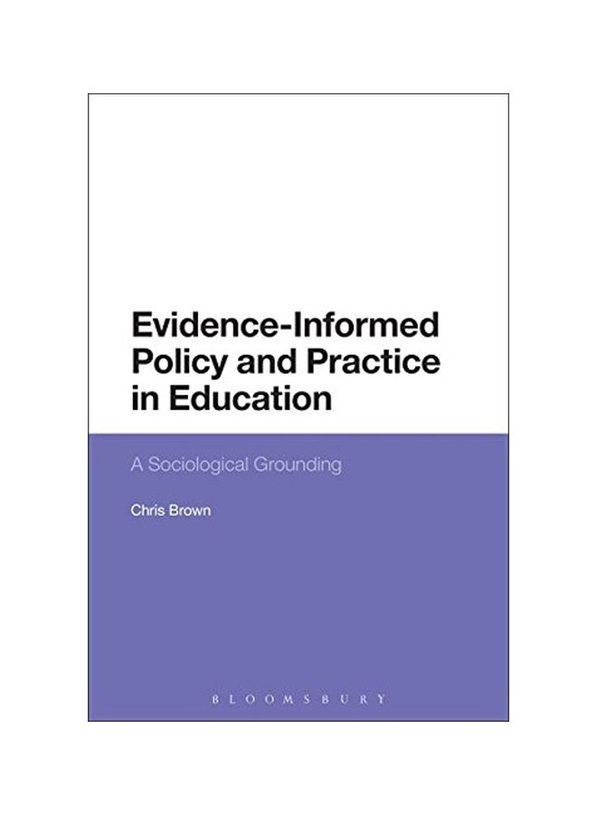 null - Evidence-Informed Policy And Practice In Education: A Sociological Grounding hardcover english - 29 Jan 2015 - Image 1